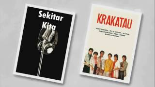 Video thumbnail of "KRAKATAU BAND - SEKITAR KITA (format suara jernih)"