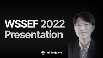 WSSEF 2022 - Million.js Presentation