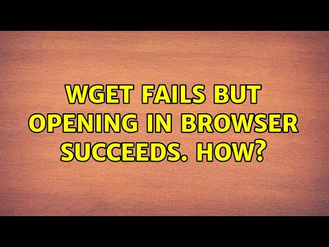 wget fails but opening in browser succeeds. How?