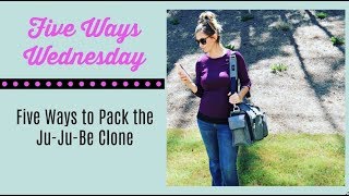 Five Ways Wednesday | How to Pack the Ju-Ju-Be Clone (XY Collection) | The Sensible Mama