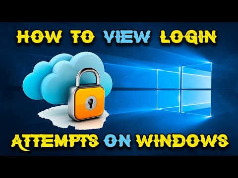 HOW TO VIEW LOGIN ATTEMPTS ON WINDOWS | BACKPACK TECH |