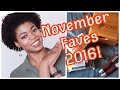 November Faves 2016! (Gifts, Makeup, Hair Products, &amp; Food) - NaturalMe4C