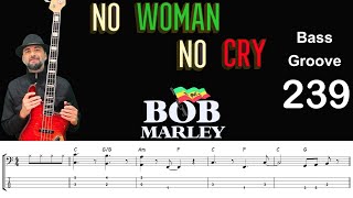 NO WOMAN, NO CRY (Bob Marley) Bass Cover, How to Play, Groove w/ Sheet & Tab