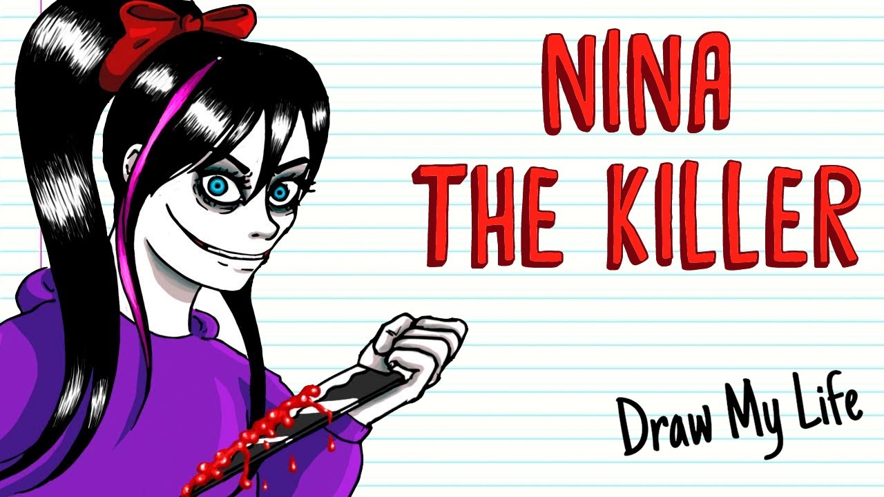 ⁣NINA THE KILLER | Draw My Life Creepypasta