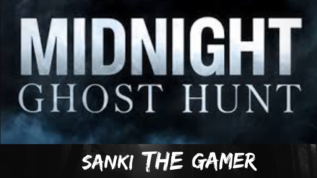 Сервера миднайт. Midnight Ghost Hunt. Миднайт Гхост Хант. Midnight Ghost hun. Midnight Ghost Hunt игра.