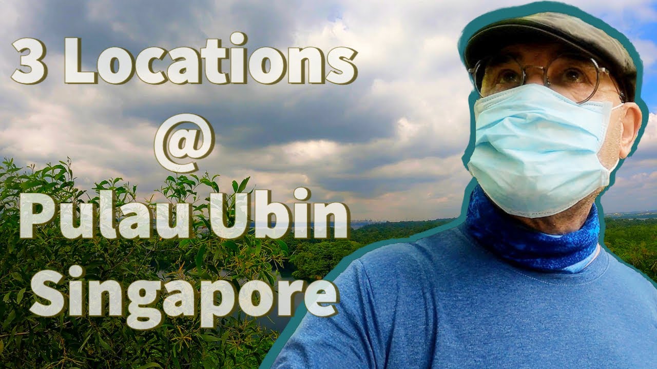 Hiking 3 Locations @ Pulau Ubin, Singapore