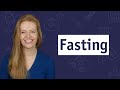 How and why we fast