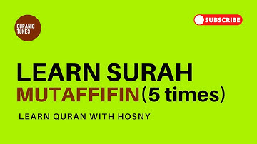 Surah Mutaffifin - 5 times - Learn Quran with Hosny | تعلم القران مع حسني - سورة المطففين