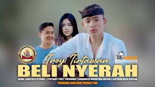 BELI NYERAH // TROY TIRTAWAN// RUM RUM OFFICAL
