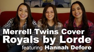 Royals Cover by: Lorde featuring Hannah Defore