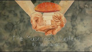 "The Mushroom Hunters" by Neil Gaiman - read by Amanda Palmer with music by Jherek Bischoff