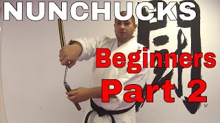How to Use Nunchucks  for Beginners Part 2