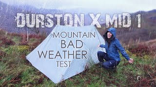 The Durston XMid 1 Bad Weather Test • Mountain Camping in Wind & Rain