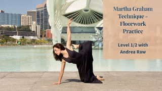 Martha Graham Technique - Floorwork Level 1/2 with Andrea Raw