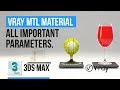Vray Material for 3ds max - All Important parameters explained
