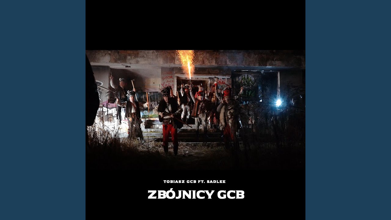 Zbójnicy GCB (feat. SadLee)
