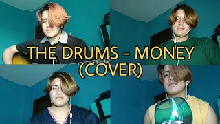 The Drums - Money (Mini Cover)