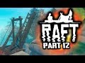 Raft Indonesia - AKHIRNYA SAMPAI JUGA DI PULAU BALBOA  #12