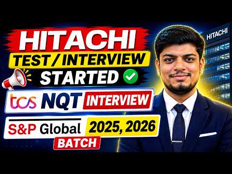 🔥TCS NQT Big Update | Hitachi Test/Interview | S&P Global Test | 2024/2025/2026 BATCH