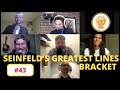 March madness  seinfelds greatest lines bracket  43