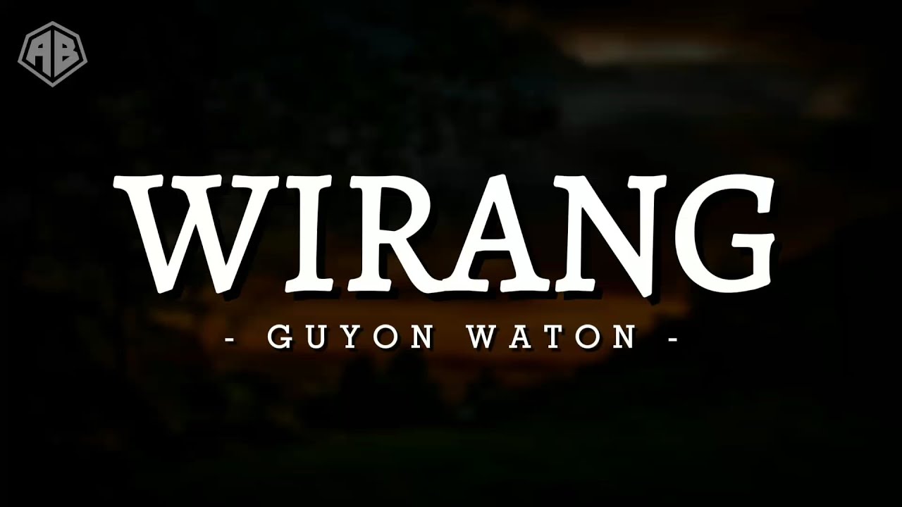 WIRANG - GUYON WATON (LIRIK LAGU)