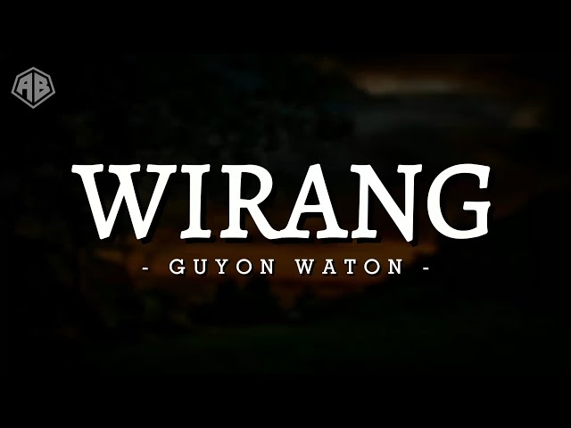 WIRANG - GUYON WATON (LIRIK LAGU) class=