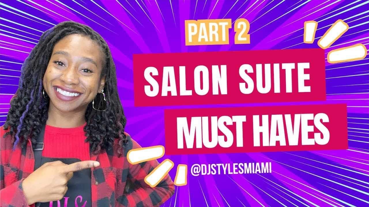 Salon Suite Must Haves Part 2 YouTube