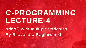 C-Programming Lecture-4 printf() with multiple variables