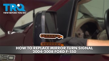 How to Replace Mirror Turn Signals 2004-2008 Ford F-150