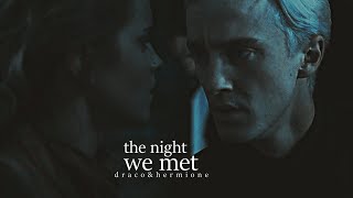 Draco &amp; Hermione | The Night We Met