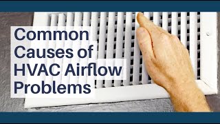 Common Causes Of HVAC Airflow Problems