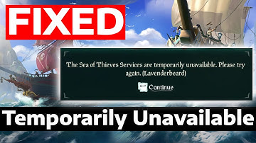 How To Fix The Sea of Thieves Services is Temporarily Unavailable Error in Windows
