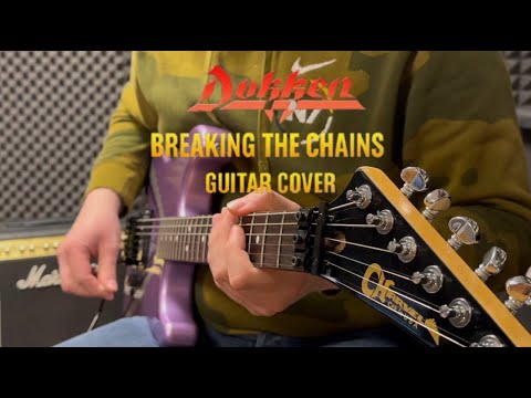Breaking the Chains - Dokken (guitar cover with Marshall JCM800 Snorkler Mod)
