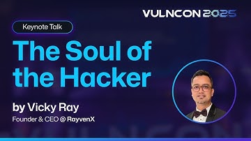 The Soul of the Hacker | Keynote by Vicky Ray, Founder & CEO @ RayvenX | VULNCON 2025