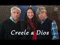 Creele a Dios - Hermanos Vargas Ft Nathaly Vargas