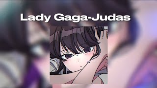 Lady Gaga - Judas /speed up