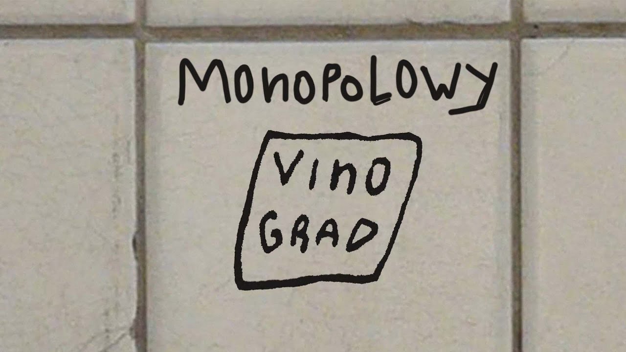 VINOGRAD - MONOPOLOWY (official video)