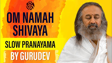 Slow Om Namah Shivaya Chanting | Meditation Chants | Gurudev