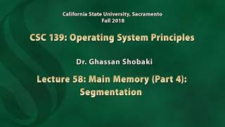Operating Systems Lecture 58: Main Memory (4): Segmentation
