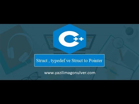 C++ Programlama : Struct , typedef ve Struct to Pointer - YouTube