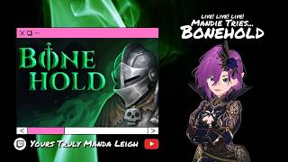 Mandie Tries... Bonehold | Yours Truly Manda Leigh