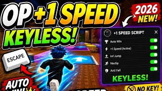 OP +1 Speed Keyboard Escape Scripts 2026 (Keyless) β Auto Win