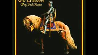 The Crusaders - Way Back Home - Scratch