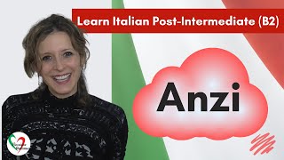 1. Learn Italian Post-Intermediate (B2): Parole difficili (pt 1 - Anzi)