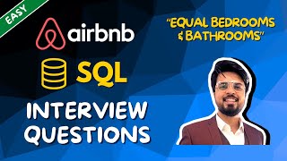 21. Accommodations with Equal Bedrooms and Bathrooms | Crack Airbnb SQL Interview Explained | Easy