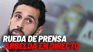 En Directo I Rueda De Prensa De Álvaro Arbeloa Previa Al Encuentro Contra El Alavés