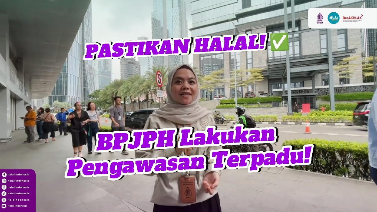 Ramadhan Semakin Dekat, BPJPH Jamin Ketersediaan Produk Halal Lewat Pengawasan Terpadu