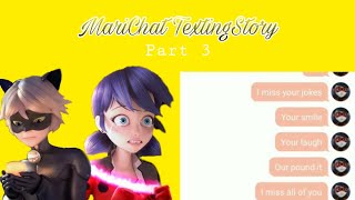MariChat TextingStory Part 3 || MiraculousLadybug 🐞