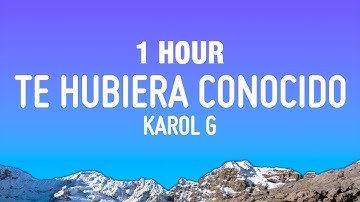 Thumbnail of [1 HORA] KAROL G - Si Antes Te Hubiera Conocido (Letra/Lyrics)