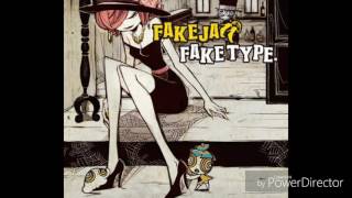 FAKE TYPE. - Watch Out! Swing Up!